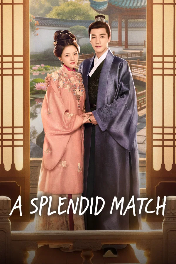 A Splendid Match (Complete) | Chinese Drama